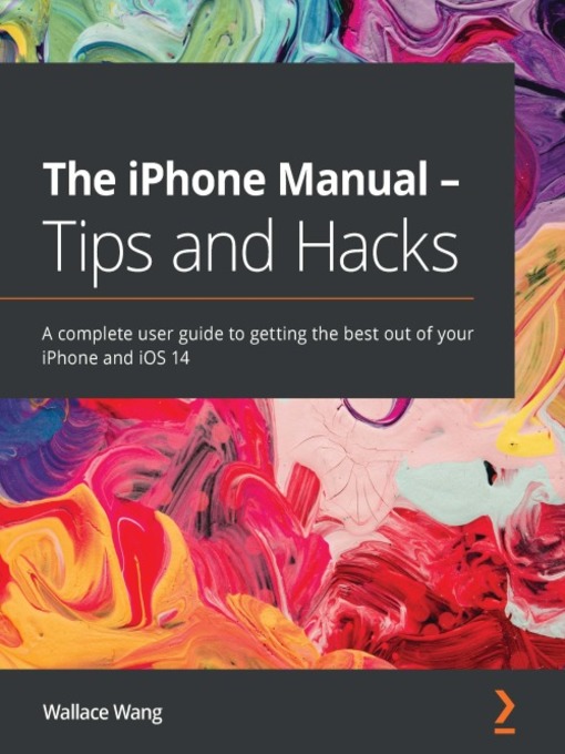 Title details for The iPhone Manual--Tips and Hacks by Wallace Wang - Available